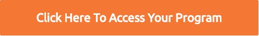 click here to access your program button